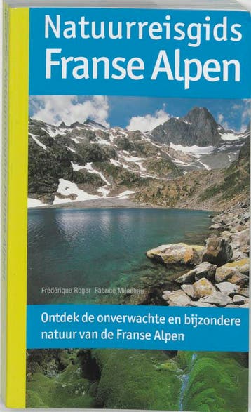 Natuurreisgids Franse Alpen / Natuurreisgids 9789021584249, Boeken, Verzenden, Gelezen, F. Roger