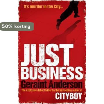 Just Business 9780755381739 Geraint Anderson, Verzenden, Zo goed als nieuw, Geraint Anderson