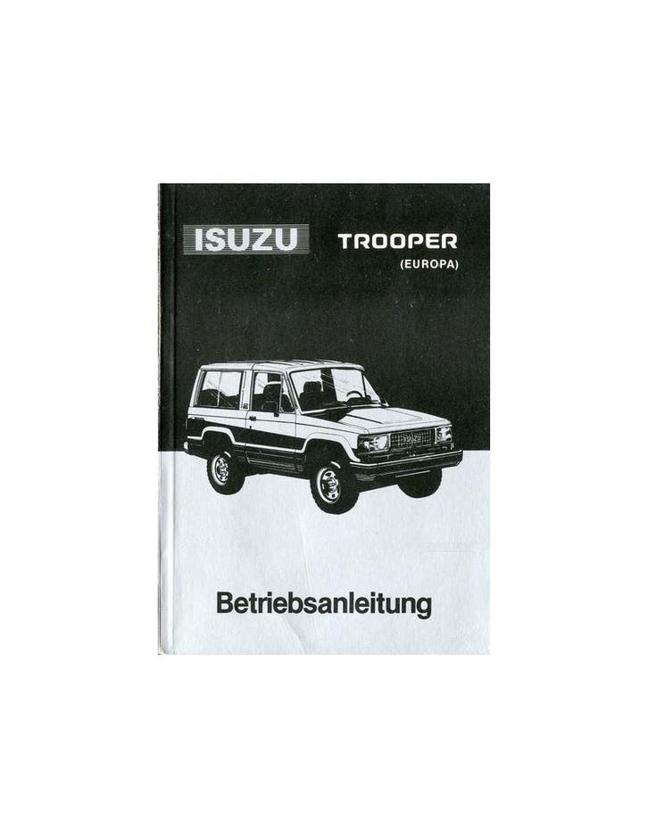 1990 ISUZU TROOPER INSTRUCTIEBOEKJE DUITS, Livres, Autos | Brochures & Magazines, Enlèvement ou Envoi