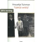 Tijdelijk verblijf 9789464520347 Vrouwkje Tuinman, Verzenden, Vrouwkje Tuinman