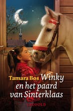 Winky en het paard van Sinterklaas 9789025857073 Tamara Bos, Verzenden, Tamara Bos