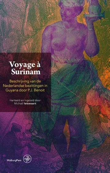 Voyage à Surinam 9789057305535 P.J. Benoit, Verzenden, P.J. Benoit