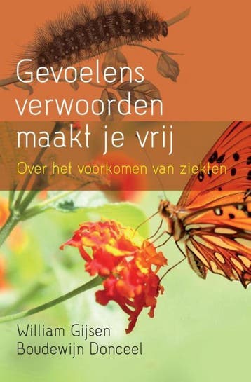 Gevoelens verwoorden maakt je vrij 9789460150777, Verzenden, William Gijsen