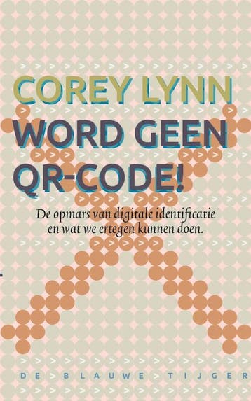Word geen QR-code! 9789493262171 Corey Lynn, Boeken, Verzenden, Zo goed als nieuw, Corey Lynn