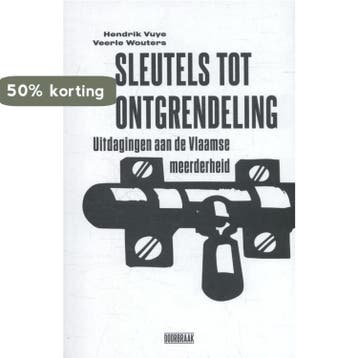 Sleutels tot ontgrendeling 9789492639004 Hendrik Vuye, Verzenden, Zo goed als nieuw, Hendrik Vuye