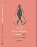 In de schaduw van Sophia 9789083403601 Joris Van der Goes, Verzenden, Gelezen, Joris Van der Goes