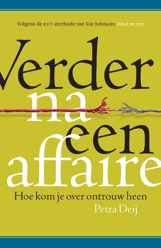 Verder na een affaire 9789021566528 Petra Deij, Boeken, Psychologie, Zo goed als nieuw, Verzenden