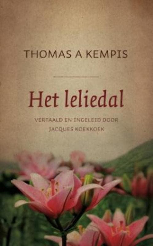 Het leliedal 9789043518000 Thomas Kempis, Livres, Religion & Théologie, Envoi