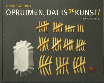 Opruimen, dat is de kunst! 9789076168494 Ursus Wehrli, Verzenden, Zo goed als nieuw, Ursus Wehrli