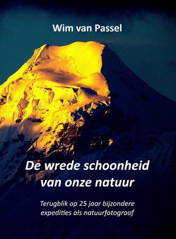 De wrede schoonheid van onze natuur 9789492632678, Verzenden, Zo goed als nieuw, Wim van Passel