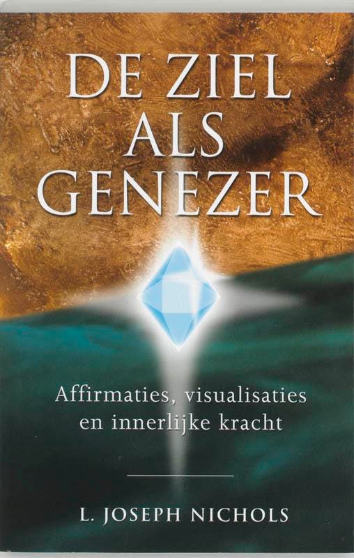 De ziel als genezer 9789020283402 L.J. Nichols, Boeken, Esoterie en Spiritualiteit, Gelezen, Verzenden