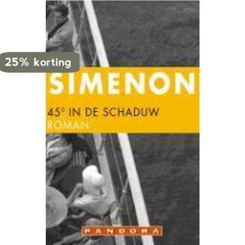 45 GRADEN IN DE SCHADUW 9789025417871 Georges Simenon, Verzenden, Georges Simenon