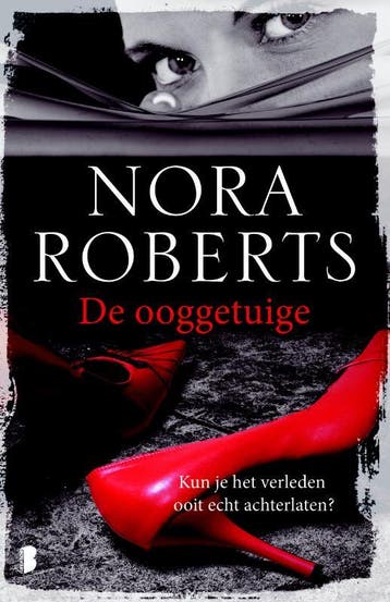 De ooggetuige 9789022575246 Nora Roberts, Verzenden, Nora Roberts