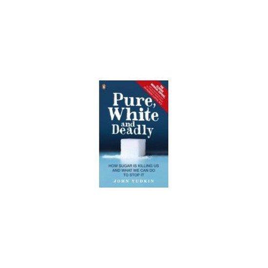 Pure, White and Deadly 9780241965283 John Yudkin, Livres, Langue | Anglais, Envoi