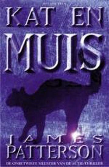KAT EN MUIS 9789027468673 James Patterson, Verzenden, James Patterson