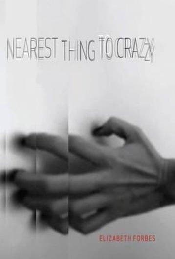 Nearest Thing To Crazy 9781908122582 Elizabeth Forbes, Verzenden, Gelezen, Elizabeth Forbes