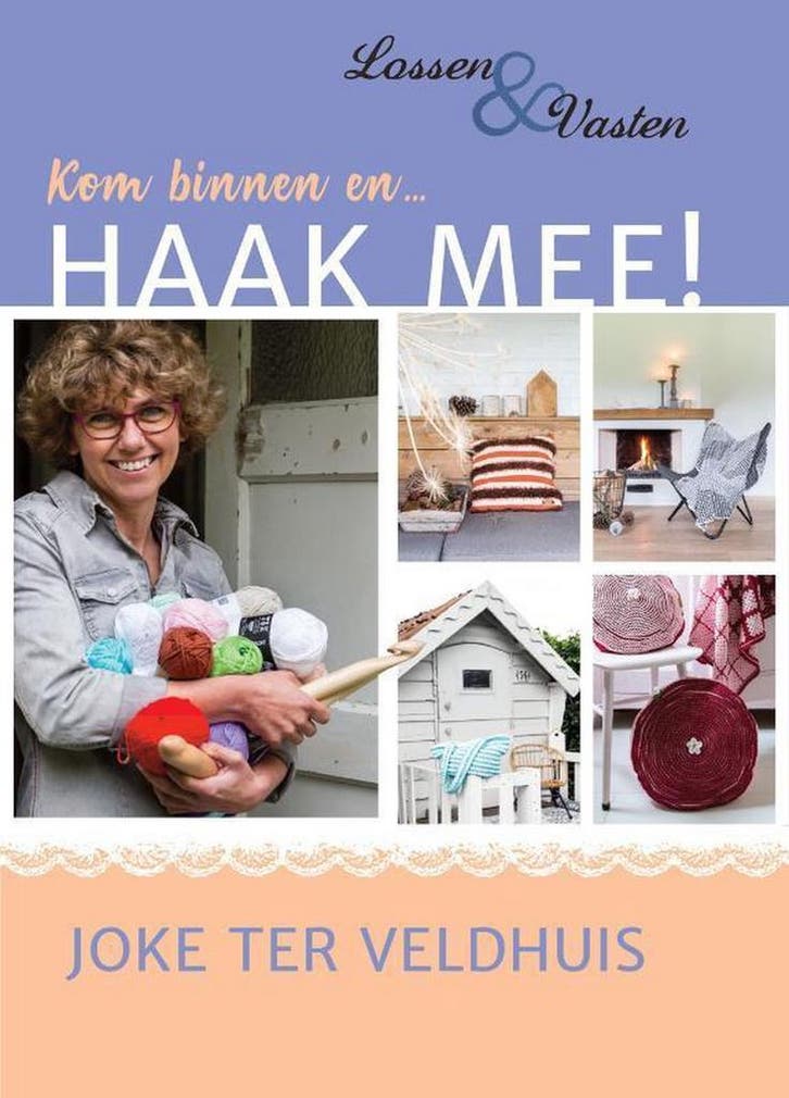 Kom binnen en... haak mee! 9789491840159 Joke Veldhuis, Livres, Loisirs & Temps libre, Envoi