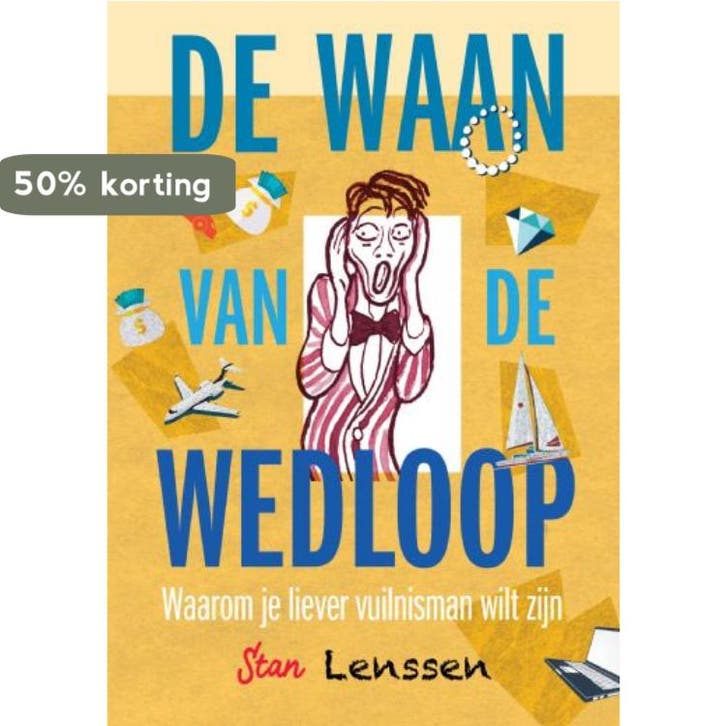 De waan van de wedloop 9789402235739 Stan Lenssen, Boeken, Economie, Management en Marketing, Gelezen, Verzenden
