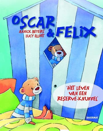 Het leven van een reserveknuffel / Oscar & Felix, Verzenden, Zo goed als nieuw, Annick Beyers
