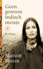 Geen gewoon indisch meisje 9789029584845 Marion Bloem, Boeken, Verzenden, Zo goed als nieuw, Marion Bloem