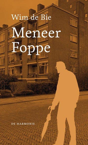 Meneer Foppe 9789463362108 Wim de Bie, Verzenden, Wim de Bie