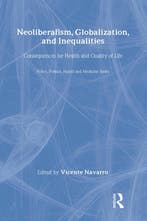 Neoliberalism, Globalization, and Inequalities 9780895033383, Verzenden, Vicente Navarro