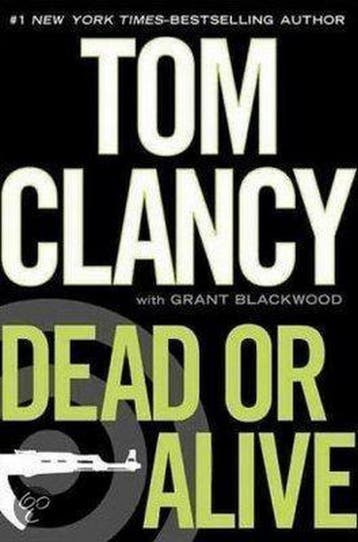 Dead or Alive 9780399157233 General Tom Clancy, Verzenden, Gelezen, General Tom Clancy