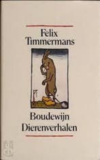 Boudewijn ; Drie dierenverhalen / Romanreeks / 706, Verzenden, Gelezen, F. Timmermans