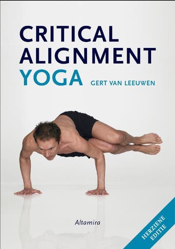 Critical alignment yoga 9789069639673 Gert van Leeuwen, Livres, Verzenden, Gert van Leeuwen
