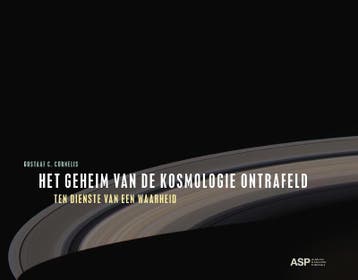 Het geheim van de kosmologie ontrafeld 9789057181566, Verzenden, Gelezen, Gustaaf Christiaan Cornelis