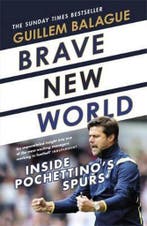 Brave New World 9781409157724 Guillem Balagué, Verzenden, Guillem Balagué