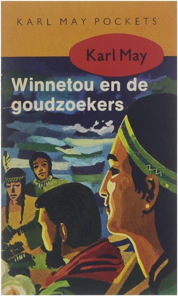 Winnetou en de goudzoekers 9789027446589 May, Verzenden, Gelezen, May