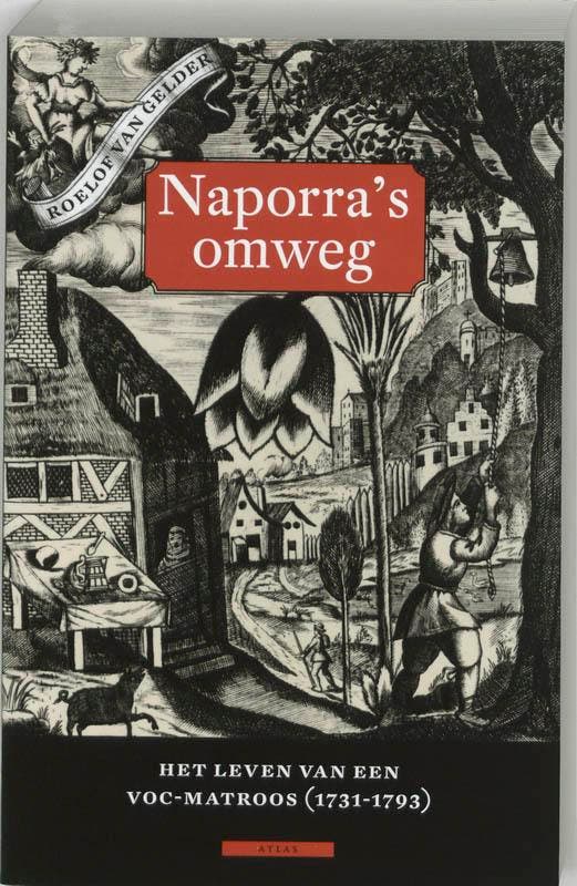 Naporras omweg 9789045006987 Roelof van Gelder, Boeken, Geschiedenis | Wereld, Gelezen, Verzenden