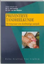 Preventieve tandheelkunde 9789031329427, Verzenden, Gelezen