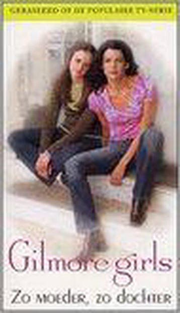 GILMORE GIRLS 1 ZO MOEDER, ZO DOCHTER 9789054255031 C. Clark, Verzenden, Gelezen, C. Clark
