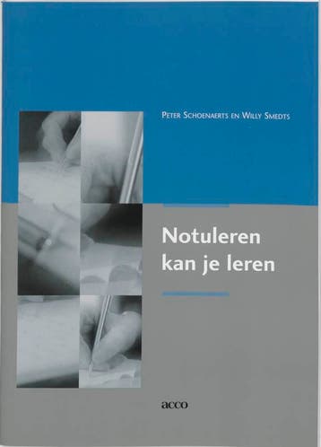 Notuleren kan je leren 9789033455278 W. Smedts, Verzenden, W. Smedts