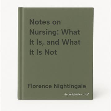 Notes on Nursing: What It Is, and What It Is Not, Verzenden, Zo goed als nieuw, Florence Nightingale