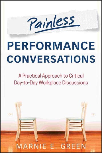 Painless Performance Conversations 9781118533536, Verzenden, Marnie E. Green
