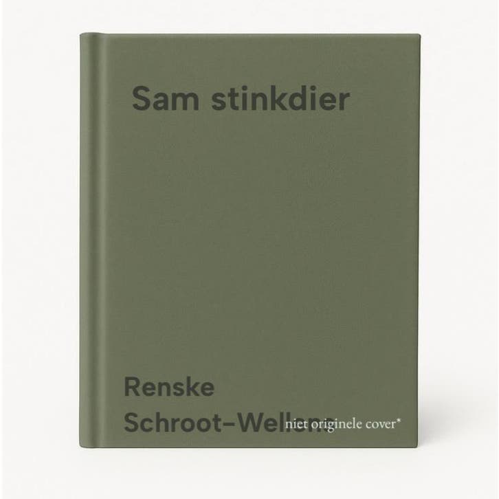 Sam stinkdier 9789461764935 Renske Schroot-Wellens, Boeken, Kinderboeken | Jeugd | 13 jaar en ouder, Gelezen, Verzenden