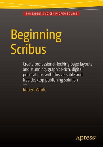 Beginning Scribus 9781484207239 Robert White, Boeken, Verzenden, Zo goed als nieuw, Robert White