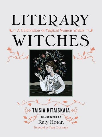 Literary Witches 9781580056731 Taisia Kitaiskaia, Verzenden, Zo goed als nieuw, Taisia Kitaiskaia