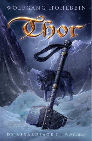 Thor / De Asgardsage / 1 9789028424678 Wolfgang Hohlbein, Verzenden, Gelezen, Wolfgang Hohlbein