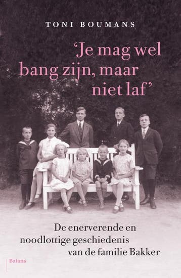 Je mag wel bang zijn, maar niet laf 9789463821179, Verzenden, Toni Boumans