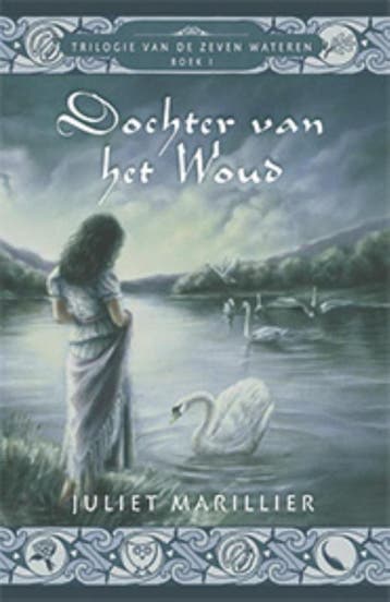 Dochter van het woud / Zeven Wateren / 1 9789024538737, Verzenden, Juliet Marillier
