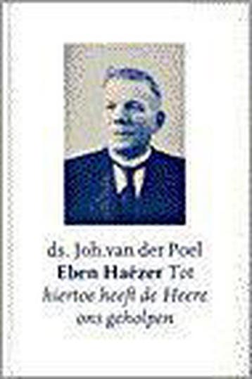 EBEN HAEZER 9789061405061 VAN DER POEL, Verzenden, Gelezen, VAN DER POEL