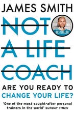 Not a Life Coach 9780008467029 James Smith, Boeken, Verzenden, Zo goed als nieuw, James Smith