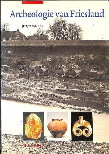 Archeologie van Friesland 9789053450642 J.M. Bos, Verzenden, Gelezen, J.M. Bos