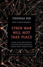 Cyber War Will Not Take Place 9781849047128 Thomas Rid, Verzenden, Gelezen, Thomas Rid