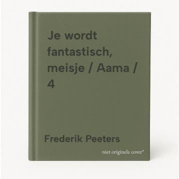 Je wordt fantastisch, meisje / Aama / 4 9789089880970, Verzenden, Frederik Peeters