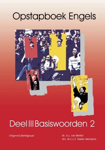 Opstapboek Engels 3 Basiswoorden 2 / 3 Basiswoorden 2, Boeken, Verzenden, Gelezen, A.J. van Berkel